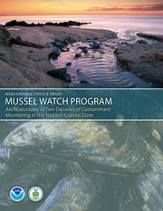 Cover of: Mussel Watch Program: An Assessment of Two Decades of Contaminant Monitoring in the Nation's Coastal Zone by 