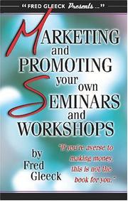 Cover of: Marketing and Promoting Your Own Seminars and Workshops