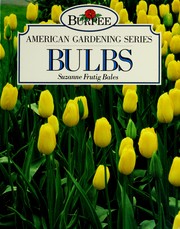 Cover of: Bulbs - Burpee (Burpee American gardening series)