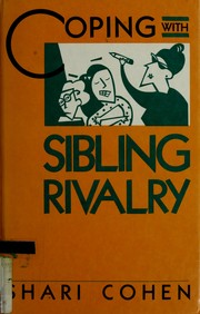 Cover of: Coping with sibling rivalry by Shari Cohen