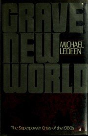 Cover of: Grave new world by Michael Arthur Ledeen
