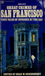 Cover of: Great crimes of San Francisco, 1880-1973: true tales of intrigue by the bay