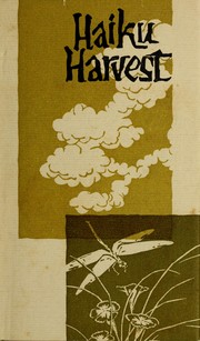 Cover of: Haiku harvest by Translation by Peter Beilenson and Harry Behn.  Decorations by Jeff Hill.