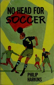 Cover of: No head for soccer.
