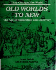 Cover of: Old worlds to new: the age of exploration and discovery