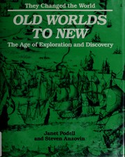 Cover of: Old worlds to new by Janet Podell