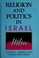 Cover of: Religion and politics in Israel