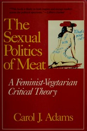 Cover of: The sexual politics of meat by Carol J. Adams