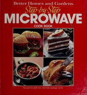 Cover of: Better Homes and Gardens Step-By-Step Microwave Cook Book