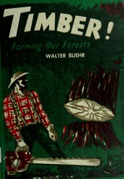 Cover of: Timber! by Walter Buehr