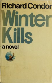 Cover of: Winter kills. by Richard Condon