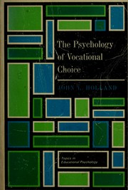 Cover of: The psychology of vocational choice: a theory of personality types and model environments