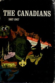 Cover of: The Canadians, 1867-1967