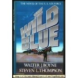 Cover of: The Wild Blue: The Novel of the U.S. Air Force