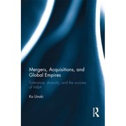 Cover of: Mergers, acquisitions and global empires by Ko Unoki