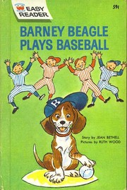 Barney Beagle Plays Baseball by Jean Bethell