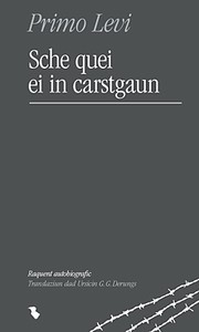 Cover of: Sche quei ei in carstgaun by Primo Levi; Translaziun dad Ursicin G. G. Derungs