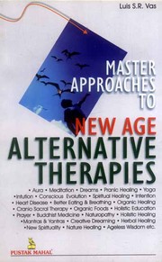 Cover of: Master Approaches to New Age Alternative Therapies