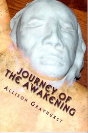 Journey of the Awakening by Allison Grayhurst