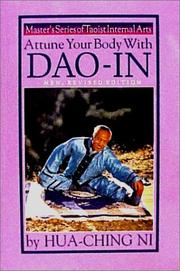 Cover of: Attune Your Body With Dao-In (Masters Series of Taoist Internal Practices : Book 1) by Hua Ching Ni