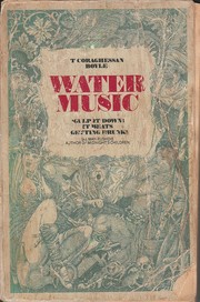 Cover of: Water music by T. Coraghessan Boyle
