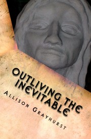 Cover of: Outliving the Inevitable by 