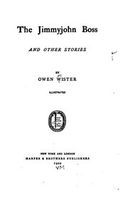 Cover of: The Jimmyjohn Boss, and Other Stories by Owen Wister