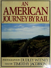 Cover of: American Journey by Rail by Timothy Jacobson