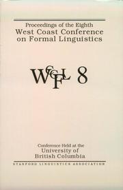 Cover of: Proceedings of the Eighth West Coast Conference on Formal Linguistics, 1989 (Center for the Study of Language and Information - Lecture Notes)