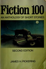 Cover of: Fiction 100 by James H. Pickering
