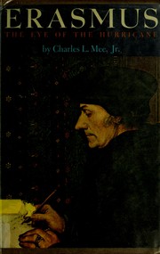 Cover of: Erasmus: the eye of the hurricane by Charles L. Mee