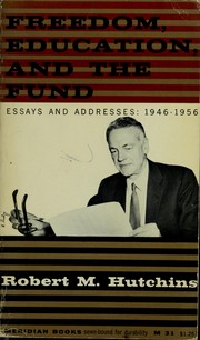 Cover of: Freedom, education and the Fund by Robert Maynard Hutchins