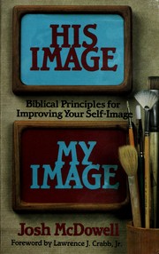 His image, my image by Josh McDowell