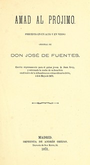 Cover of: Amad al prójimo: precepto en un acto y en verso