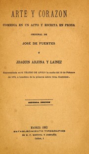 Cover of: Arte y corazón: comedia en un acto y escrita en prosa