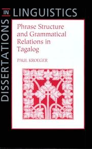 Cover of: Phrase Structure and Grammatical Relations in Tagalog (Center for the Study of Language and Information - Lecture Notes)