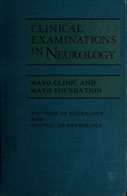 Cover of: Clinical examinations in neurology by Mayo Clinic.