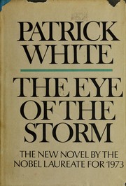 Cover of: The eye of the storm. by Patrick White