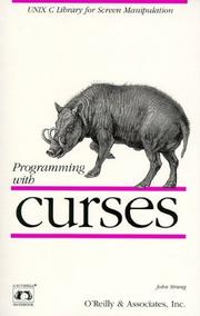 Cover of: Programming with curses | John Strang