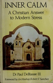 Cover of: Inner calm: a Christian answer to modern stress