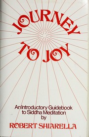 Cover of: Journey to joy: an introductory guidebook to Siddha meditation