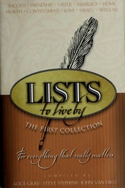 Cover of: Lists to live by for everything that really matters by Alice Gray