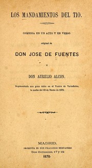 Cover of: Los mandamientos del tío: comedia en un acto y en verso