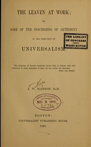 Cover of: The leaven at work by Hanson, J. W., Hanson, J. W.