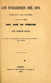 Cover of: Los tomadores del dos: parodia en un acto y en verso