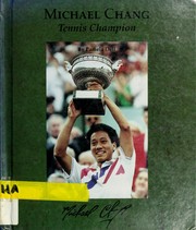 Cover of: Michael Chang: tennis champion