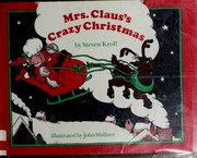 Cover of: Mrs. Claus's crazy Christmas