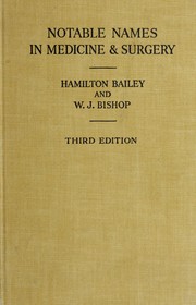 Notable names in medicine and surgery by Bailey, Hamilton