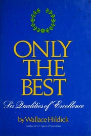 Cover of: Only the best: six qualities of excellence