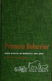 Cover of: Primate behavior: field studies of monkeys and apes.